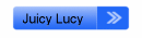 Juicy Lucy Juicy Lucy