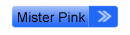 Mister Pink Mister Pink